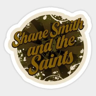 shane smith and the saints Sticker